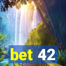 bet 42